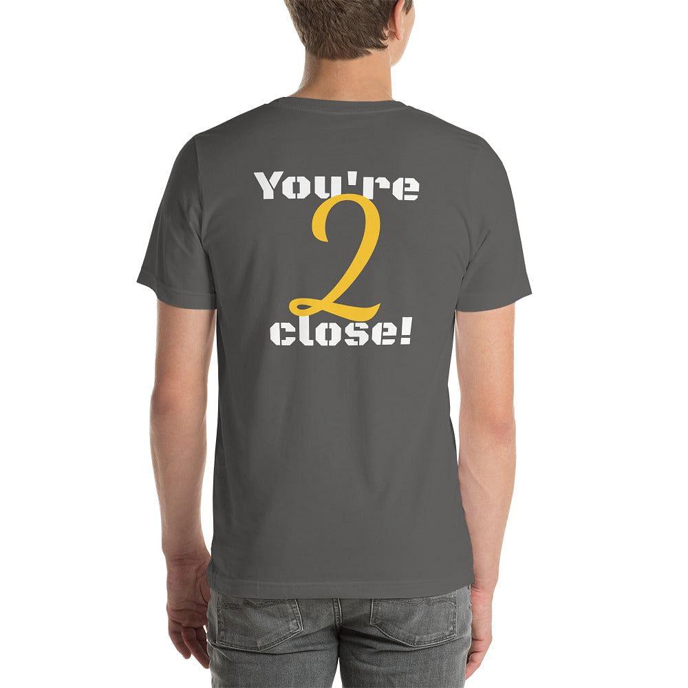 Too Close Men's T-Shirt - mo.be