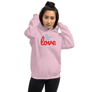 do what you love hoodie - mo.be