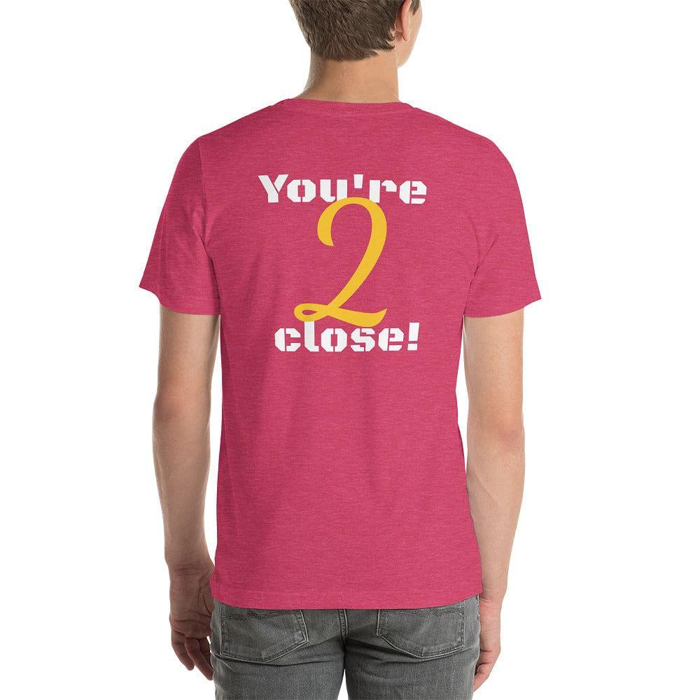 Too Close Men's T-Shirt - mo.be