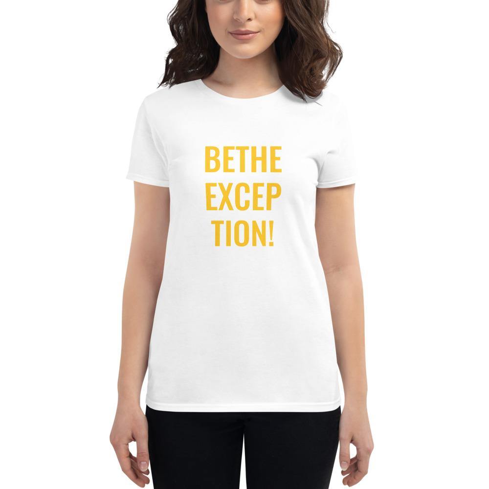 be the exception women's t-shirt - mo.be