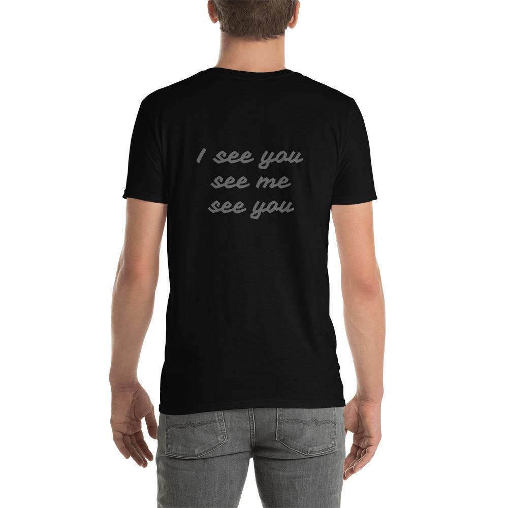i see you see me see you t-shirt - mo.be