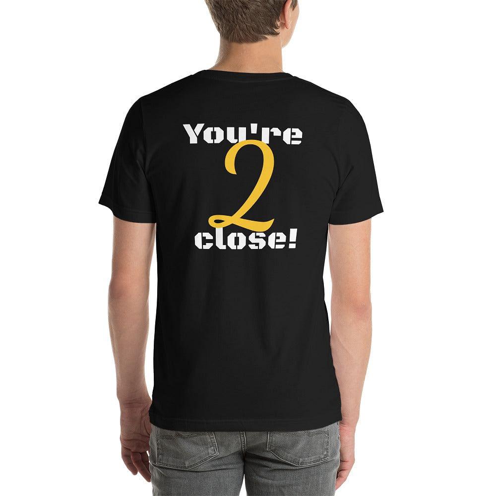 Too Close Men's T-Shirt - mo.be